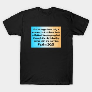 Bible Verse Psalm 30:5 T-Shirt